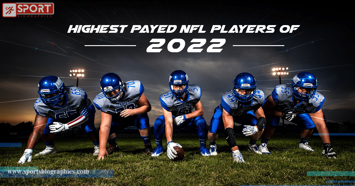 Highest played NFL players of 2022-SportsBiographies