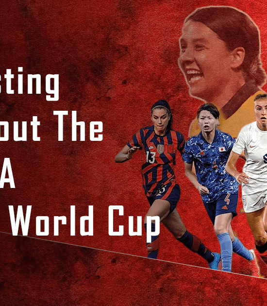 5 Interesting Facts About The 2023 FIFA Women's World Cup